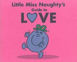 Little Miss Naughty's Guide to Love 0749747927 Book Cover