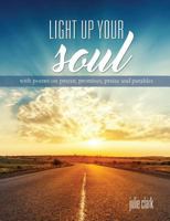 Light Up Your Soul 1498476503 Book Cover