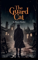 The Guard Cat 1739394976 Book Cover