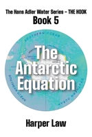 The Antarctic Equation (The Hans Adler Water) 1971588032 Book Cover