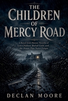 The Children of Mercy Road B0GYSB2QRQ Book Cover