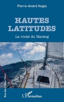 Hautes latitudes: La route du Hareng (Rue Des Écoles) (French Edition) 2343201862 Book Cover