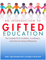 An Introduction to Gifted Education: The Complete Kit for Facilitators, Coordinators, and In-Service Training Professionals 159363479X Book Cover