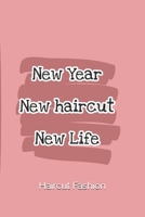 New year, New haircut, New life: Lined journal, 150 pages, 6×9in, pink, 1677315024 Book Cover