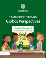 Cambridge Primary Global Perspectives Teacher's Resource 4 with Digital Access 1009325671 Book Cover