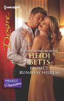 Project: Runaway Heiress 0373732384 Book Cover