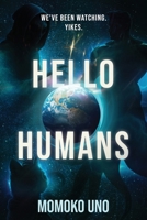 Hello Humans 1966799616 Book Cover