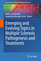 Emerging and Evolving Topics in Multiple Sclerosis Pathogenesis and Treatments 331925541X Book Cover
