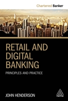 Retail and Digital Banking: Principles and Practice 0749482710 Book Cover