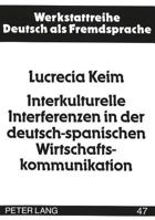 Interkulturelle Interferenzen in Der Deutsch-Spanischen Wirtschaftskommunikation 3631474873 Book Cover