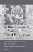 World War Zero, Volume 2: The Russo-Japanese War in Global Perspective 9004154167 Book Cover