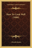 How To Cook Well 1429012021 Book Cover