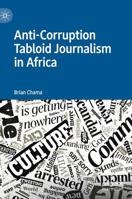 Anti-Corruption Tabloid Journalism in Africa 3030168212 Book Cover