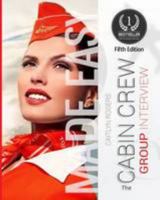 The Cabin Crew GROUP Interview Made Easy: A behind the scenes look at the group elimination process 1908300159 Book Cover