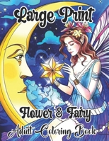 large print fairy adult coloring book: Fairy Romance, Dragons and large print fairy adult coloring book large print fairy adult coloring book B09SP5XKGZ Book Cover