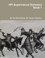 HPI Supernatural Darkness Book 1 1304692973 Book Cover