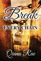 Break Every Chain 1737269600 Book Cover