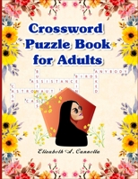 Crossword Puzzle Book for Adults: BEST PUZZLE BOOK for Adults B08LN5N2JS Book Cover