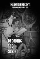 Decoding The Script 0692549765 Book Cover