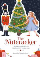 Paperscapes: The Nutcracker: A Picturesque Retelling with Press-Out Characters 1783125896 Book Cover