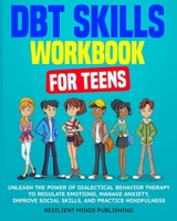 DBT Skills Workbook for Teens B0CPGQLT5W Book Cover