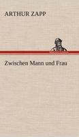 Zwischen Mann Und Frau 3842417594 Book Cover
