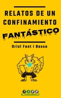 Relatos de un Confinamiento Fantástico B093N2CP1D Book Cover
