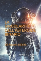 La singolarità dell'asteroide binario: gli Amanti di Sisifo 198094220X Book Cover