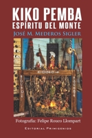 Kiko Pemba, espíritu del monte B09PMBKZL8 Book Cover