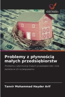 Problemy z plynnoscia malych przedsiebiorstw: Problemy z plynnoscia malych przedsiebiorstw i rola banków w ich rozwiazywaniu (Polish Edition) 6208730880 Book Cover
