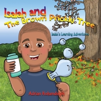 Isaiah and The Prickly Brown Tree B08T48J6P8 Book Cover