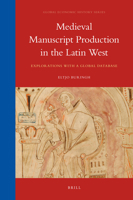Medieval Manuscript Production in the Latin West: Explorations with a Global Database 9004175199 Book Cover