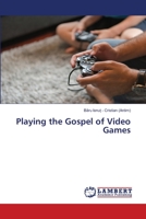 Playing the Gospel of Video Games 6200113025 Book Cover