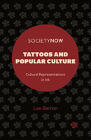 Tattoos and Popular Culture : Cultural Representations in Ink 1839092181 Book Cover