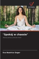 "Spokój w chaosie" (Polish Edition) 6209557945 Book Cover