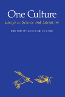 One Culture: Essays in Science and Literature 0299113043 Book Cover