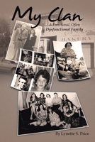 My Clan: A Functional, Often Dysfunctional Family 1982295600 Book Cover