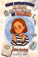 Come sopravvivere al capo senza finire in galera: Office Survival 2 (Italian Edition) B0HGRJKW1G Book Cover