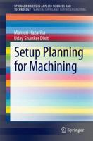 Setup Planning for Machining 3319133195 Book Cover