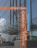 Cambodia - a Portrait: A Photo Book B08KH5F31P Book Cover