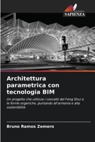 Architettura parametrica con tecnologia BIM (Italian Edition) 6207578430 Book Cover