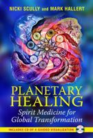 Planetary Healing: Spirit Medicine for Global Transformation 1591431301 Book Cover