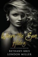 Where the Sun Hides 1533525242 Book Cover