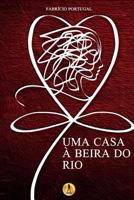 Uma Casa à Beira do Rio 8595960593 Book Cover