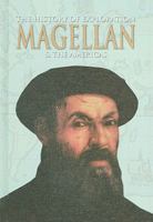 Magellan: & The Exploration of South America (Great Explorer Series) 0764105310 Book Cover