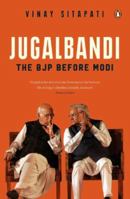 Jugalbandi: The BJP Before Modi 178738537X Book Cover