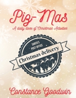 Piz-Mas A daily dose of Christmas Activities 1088074316 Book Cover