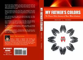 My Father's Colors-The Drama-Filled Journey of Naya Mon&agrave; Continues 0615409415 Book Cover