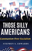 Those Silly Americans B0BBKL18HN Book Cover