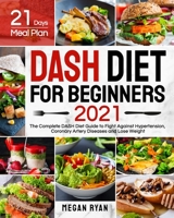 Dash Diet for Beginners 2021 1637331010 Book Cover